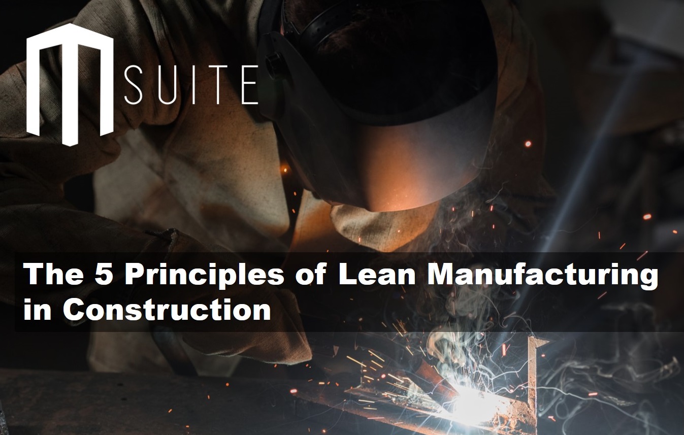 The 5 Principles of Lean Manufacturing in Construction